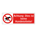Achtung: Dies ist keine Hundetoilette!