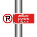 Achtung: Ladezone freihalten