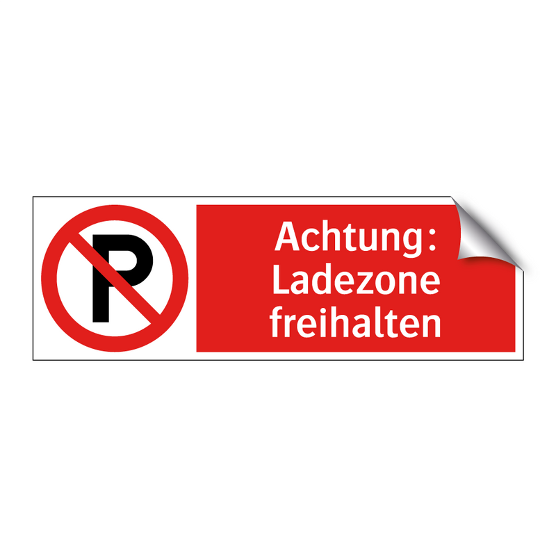 Achtung: Ladezone freihalten