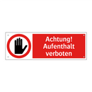 Achtung! Aufenthalt verboten