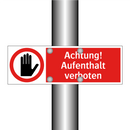 Achtung! Aufenthalt verboten