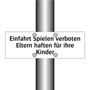 Einfahrt Spielen verboten Eltern haften für ihre Kinder