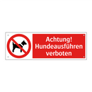 Achtung! Hundeausführen verboten