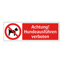Achtung! Hundeausführen verboten