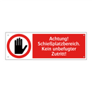 Achtung! Schießplatzbereich. Kein unbefugter Zutritt!