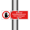 Achtung! Schießplatzbereich. Kein unbefugter Zutritt!