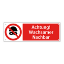 Achtung! Wachsamer Nachbar