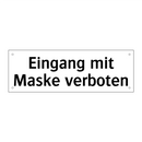 Eingang mit Maske verboten