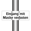 Eingang mit Maske verboten