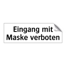 Eingang mit Maske verboten