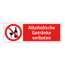 Alkoholische Getränke verboten