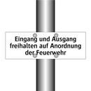 Eingang und Ausgang freihalten auf Anordnung der Feuerwehr