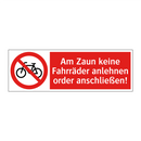 Am Zaun keine Fahrräder anlehnen order anschließen!