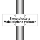 Eingeschaltete Mobiltelefone verboten