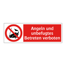 Angeln und unbefugtes Betreten verboten