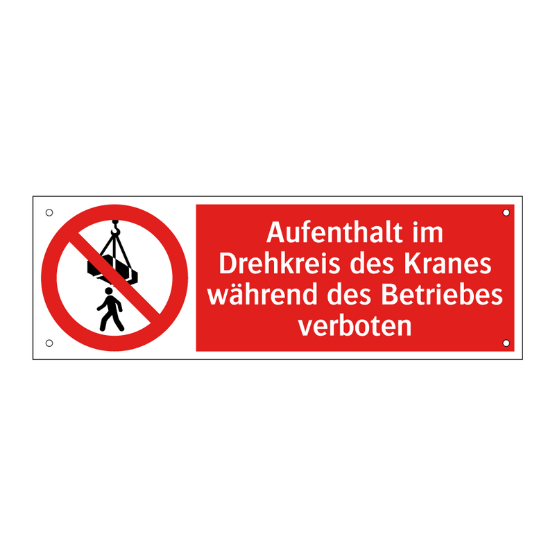 Aufenthalt im Drehkreis des Kranes während des Betriebes verboten