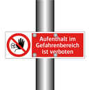 Aufenthalt im Gefahrenbereich ist verboten
