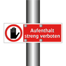 Aufenthalt streng verboten