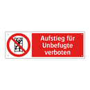 Aufstieg für Unbefugte verboten