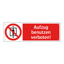 Aufzug benutzen verboten!