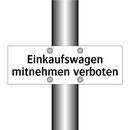 Einkaufswagen mitnehmen verboten