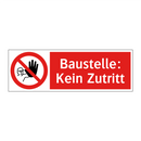 Baustelle: Kein Zutritt