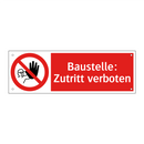 Baustelle: Zutritt verboten