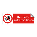 Baustelle: Zutritt verboten