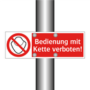 Bedienung mit Kette verboten!