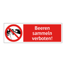Beeren sammeln verboten!