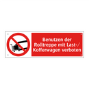 Benutzen der Rolltreppe mit Last-/ Kofferwagen verboten