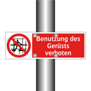 Benutzung des Gerüsts verboten