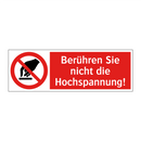 Berühren Sie nicht die Hochspannung!