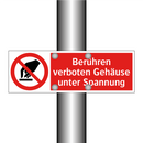 Berühren verboten Gehäuse unter Spannung