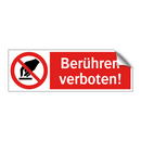 Berühren verboten!