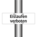 Eislaufen verboten