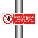 Betreten der Baustelle verboten. Eltern haften für ihre Kinder
