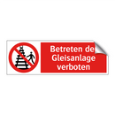 Betreten der Gleisanlage verboten