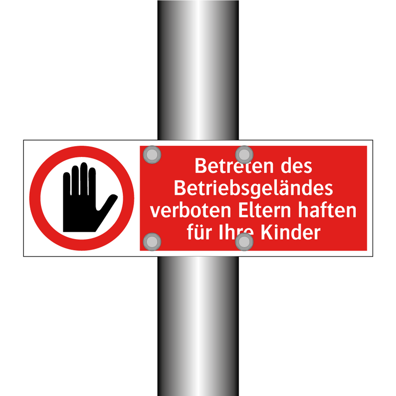 Betreten des Betriebsgeländes verboten Eltern haften für Ihre Kinder