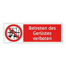 Betreten des Gerüstes verboten