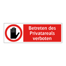 Betreten des Privatareals verboten