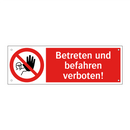 Betreten und befahren verboten!