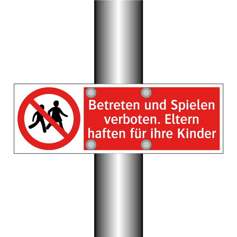 Betreten und Spielen verboten. Eltern haften für ihre Kinder