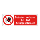 Betreten verboten Art. 461 Strafgesetzbuch