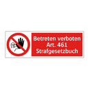 Betreten verboten Art. 461 Strafgesetzbuch