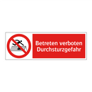 Betreten verboten Durchsturzgefahr