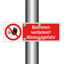 Betreten verboten! Absturzgefahr