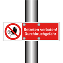 Betreten verboten! Durchbruchgefahr