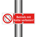 Betrieb mit Kette verboten!