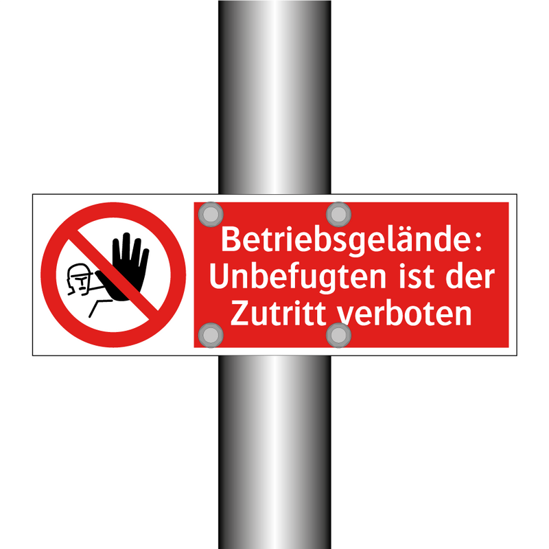 Betriebsgelände: Unbefugten ist der Zutritt verboten